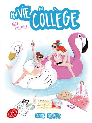 cover image of Ma vie au collège--100% vacances